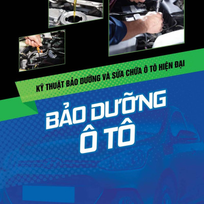 Bảo Dưỡng Ô Tô (Tái bản)