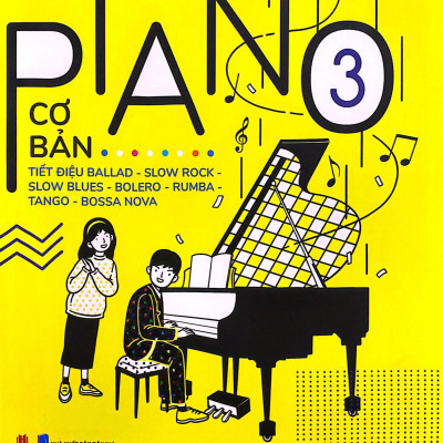 Học Đệm Piano Cơ Bản 3 (Tái Bản 2020)