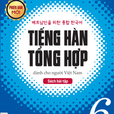 Bài Tập Tiếng Hàn Tổng Hợp Cao Cấp 6