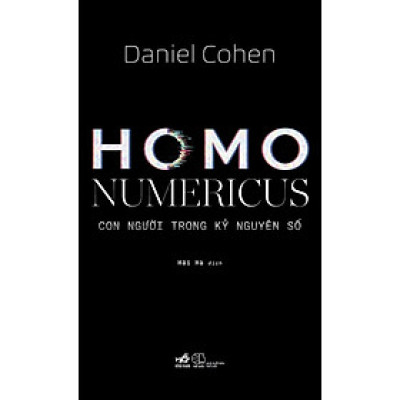 Homo Numericus - Con Người Trong Kỷ Nguyên Số - Bản Quyền
