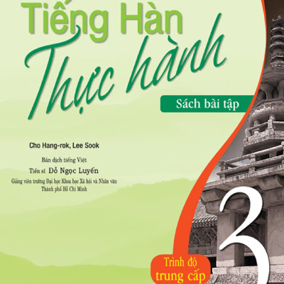 Tiếng Hàn Thực Hành (Tập 3) - Trình Độ Trung Cấp - Bài Tập