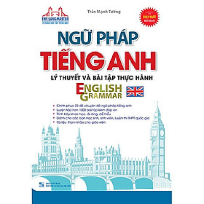 The Langmaster - Ngữ Pháp Tiếng Anh Lý Thuyết Và Bài Tập Thực Hành English Grammar / Sách Học Ngoại Ngữ (Tặng Kèm Bookmark Happy Life)
