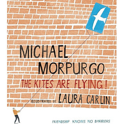 Sách - The Kites Are Flying! by Michael Morpurgo - Children