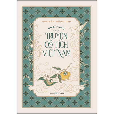 Kho tàng truyện cổ tích Việt Nam (Bộ 5 tập, in lần thứ 10, hiệu chỉnh đầy đủ theo bản gốc, bao gồm 201 truyện chính kèm phần nghiên cứu và khảo dị)