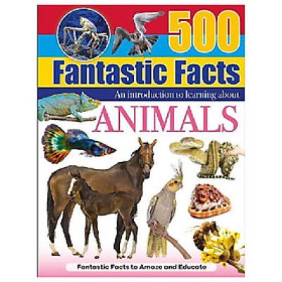 500 Fantastic Facts - Animals