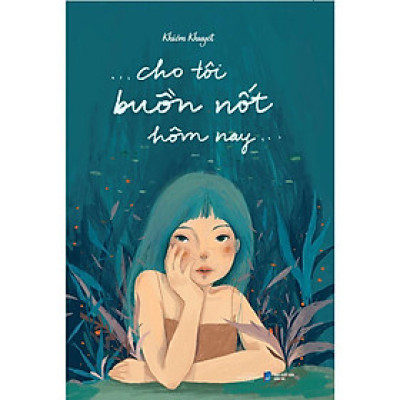 Sách - Cho Tôi Buồn Nốt Hôm Nay - Khiếm Khuyết - AZ Việt Nam