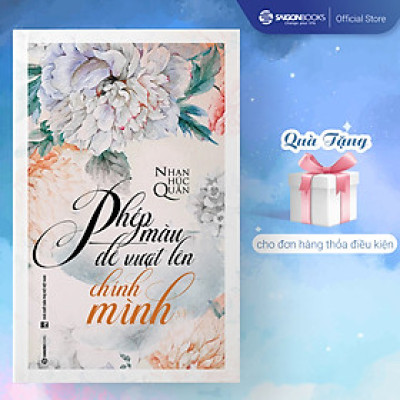 Phép màu để vượt lên chính mình -  sự lựa chọn và khả năng của bạn