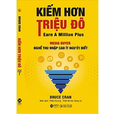 Sách Kiếm Hơn Triệu Đô - Media Buyer, Nghề Thu Nhập Cao Ít Người Biết (Bruce Cran) - Alphabooks - BẢN QUYỀN