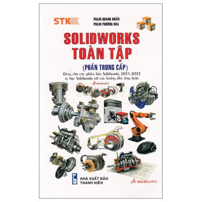 Combo 2 cuốn Solidworks Toàn Tập (Phần Sơ Cấp Và Phần Trung Cấp )