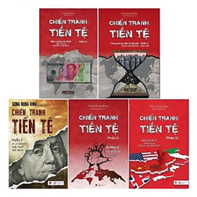 Chiến Tranh Tiền Tệ (Trọn Bộ 5 tập) - Song Hong Bing (Ai thật sự giàu nhất thế giới? + Sự thống trị của quyền lực tài chính + Biên giới Tiền tệ nhân tố bí ẩn trong các cuộc chiến kinh tế  +Siêu cường Tài chính +Tương lai của tiền tệ thế giới)