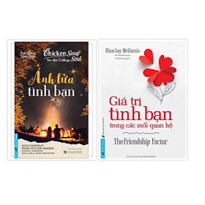 Sách Combo Ánh lửa tình bạn 46582 + Giá trị tình bạn trong các mối quan hệ 53498 - FirstNews - BẢN QUYỀN