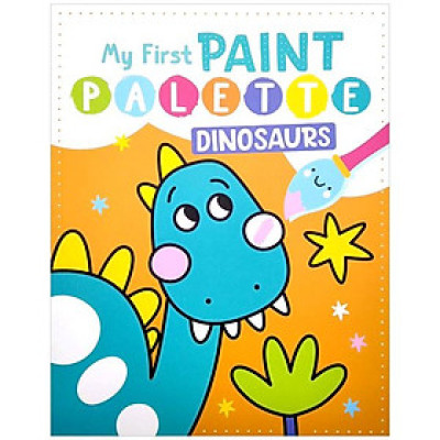My First Paint Palette: Dinosaurs