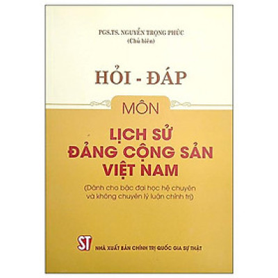 Sách Hỏi - đáp môn Lịch sử Đảng Cộng sản Việt Nam