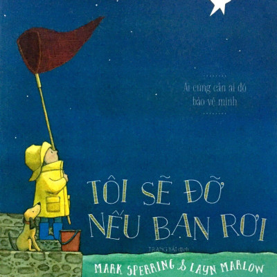 Tôi Sẽ Đỡ Nếu Bạn Rơi (Tái Bản)