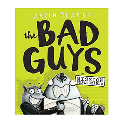 The Bad Guys #2: Mission Unpluckable