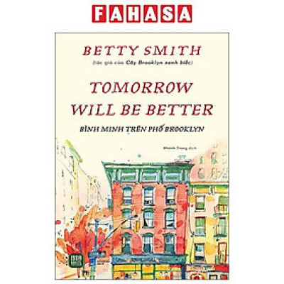 Sách - Tomorrow Will Be Better - Bình Minh Trên Phố Brooklyn
