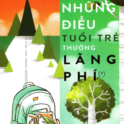 Combo 3 cuốn sách: Lựa Chọn Nhiệm Màu + Những Điều Tuổi trẻ Thường Lãng phí + Những Mảnh Ghép Tuổi Trẻ