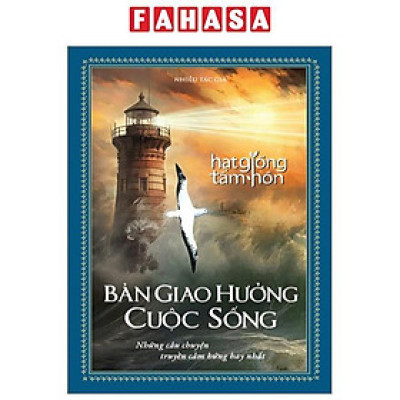 Sách - Hạt Giống Tâm Hồn - Bản Giao Hưởng Cuộc Sống - Bìa Cứng