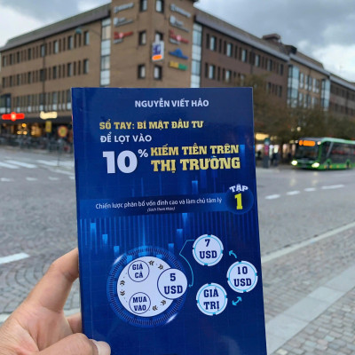 Sổ Tay Bí Mật Đầu Tư Để Lọt Vào 10% Kiếm Tiền Trên Thị Trường - Chiến Lược Phân Bổ Vốn Đỉnh Cao Và Làm Chủ Tâm Lý (Tập 1)
