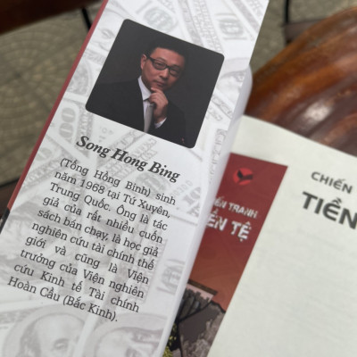 CHIẾN TRANH TIỀN TỆ PHẦN V: Tương lai của tiền tệ thế giới – Bình yên trước giông bão - Song Hong Bing – Đặng Hồng Quân dịch – Bách Việt – bìa mềm