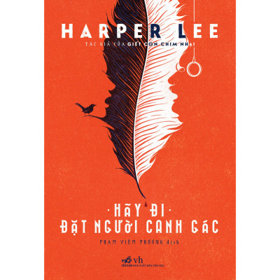 Sách - Hãy đi đặt người canh gác (Harper Lee) - Nhã Nam Official