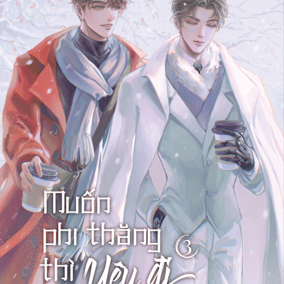 Sách - Muốn Phi Thăng Thì Yêu Đi - Tập 3 - Tặng Kèm Bookmark Tròn + Postcard Bồi Cứng