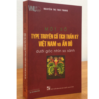 Một Số TYPE Truyện Cổ Tích Thần Kỳ Việt Nam Và Ấn Độ 