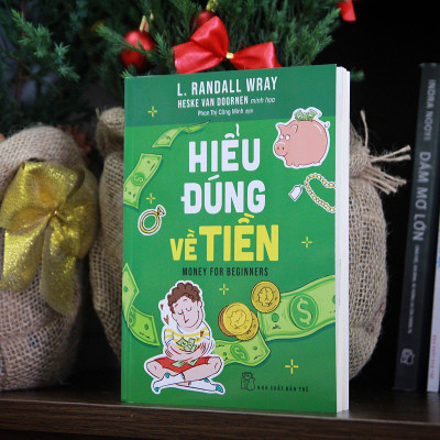 Hiểu đúng về Tiền