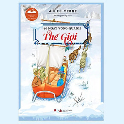 Sách - Danh Tác Trong Nhà Trường - 80 Ngày Vòng Quanh Thế Giới  - Huy Hoàng