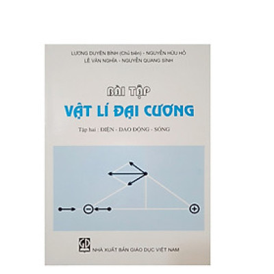 Bài tập Vật lý đại cương tập 2 Điện - dao động - sóng (tái bản năm 2024)