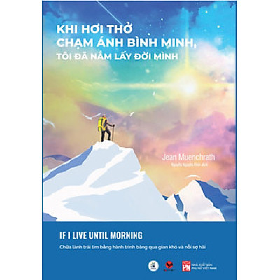 Sách - Khi hơi thở chạm ánh bình minh, tôi đã nắm lấy đời mình