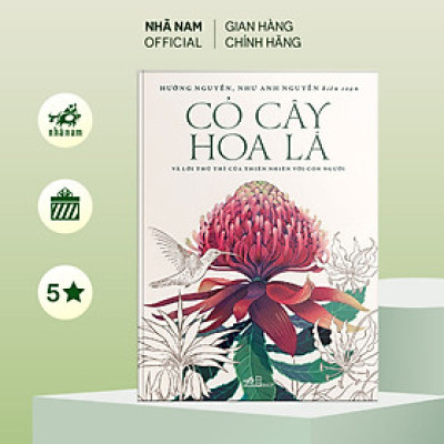 Sách - Cỏ cây hoa lá (và lời thủ thỉ của thiên nhiên với con người) (Nhã Nam Official)