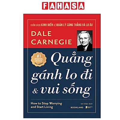 Sách - Quẳng Gánh Lo Đi Và Vui Sống
