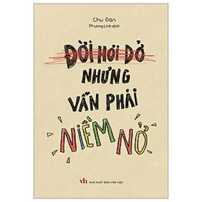 Đời Hơi Dở Nhưng Vẫn Phải Niềm Nở