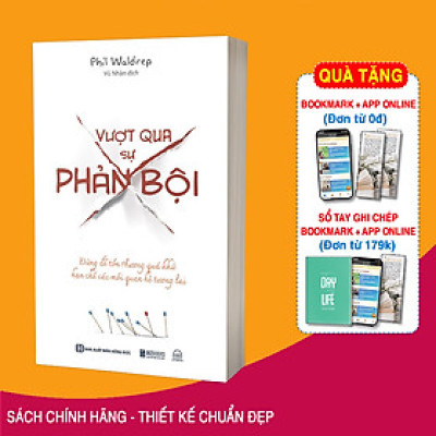 Sách Vượt Qua Sự Phản Bội: Đừng Để Tổn Thương Quá Khứ Hạn Chế Các Mối Quan Hệ Tương Lai