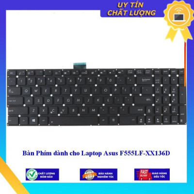 Bàn Phím dùng cho Laptop Asus F555LF-XX136D  - Hàng Nhập Khẩu