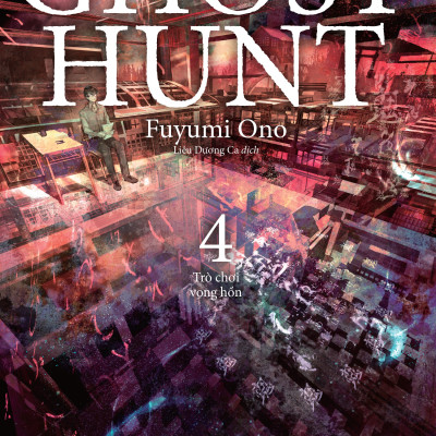 Ghost Hunt – Tập 4 - Trò Chơi Vong Hồn [Tặng Kèm Postcard]