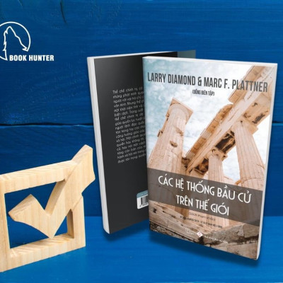Các Hệ Thống Bầu Cử Trên Thế Giới - Larry Diamond, Marc F. Plattner