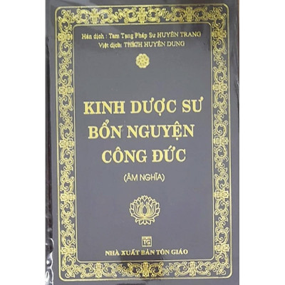 Sách - Kinh Dược Sư Bổn Nguyện Công Đức - Âm Nghĩa - Bìa Cứng - Chính Thông Book