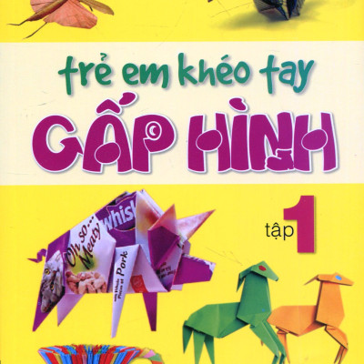 Combo 2 Cuốn Trẻ Em Khéo Tay Gấp Hình ( Tập 1&2) - Vanlangbooks