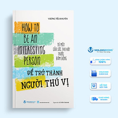 Để Trở Thành Người Thú Vị - Vanlangbooks