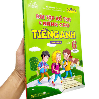 Bài Tập Bổ Trợ Và Nâng Cao Tiếng Anh Lớp 6 - Tập 1 (Có Đáp Án)