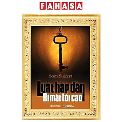 Luật Hấp Dẫn - Bí Mật Tối Cao (Tái Bản 2024)