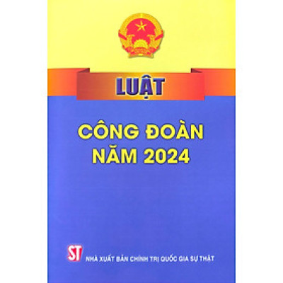 Luật công đoàn năm 2024