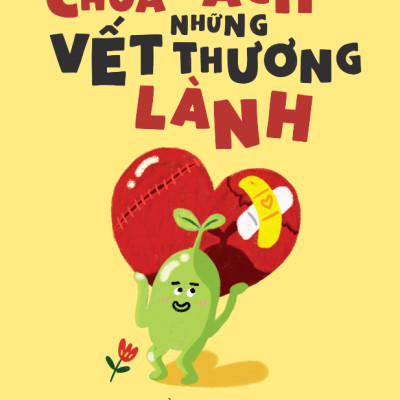 Chữa Rách Những Vết Thương Lành
