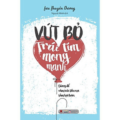 Vứt bỏ trái tim mong manh