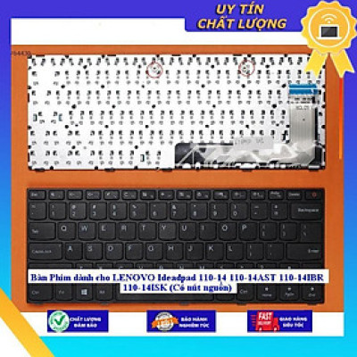 Bàn Phím dùng cho LENOVO Ideadpad 110-14 110-14AST 110-14IBR 110-14ISK (Có nút nguồn) - CÓ KHUNG - TỐT - Hàng Nhập Khẩu New Seal