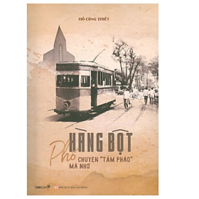 Phố Hàng Bột, Chuyện "Tầm Phào" Mà Nhớ (CB)