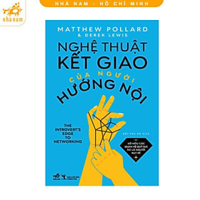 Sách - Nghệ thuật kết giao của người hướng nội (Nhã Nam HCM)
