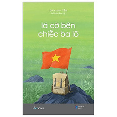 Sách - Lá Cờ Bên Chiếc Ba Lô
